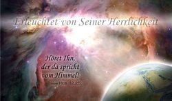 Erleuchtet von Seiner Herrlichkeit